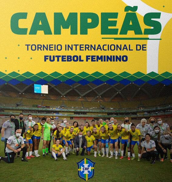 CBF divulga os horários dos jogos da Seleção feminina pelo Torneio  Internacional de Manaus, futebol